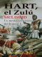 [Un mestizo al servicio del Imperio 01] • Hart, el zulú